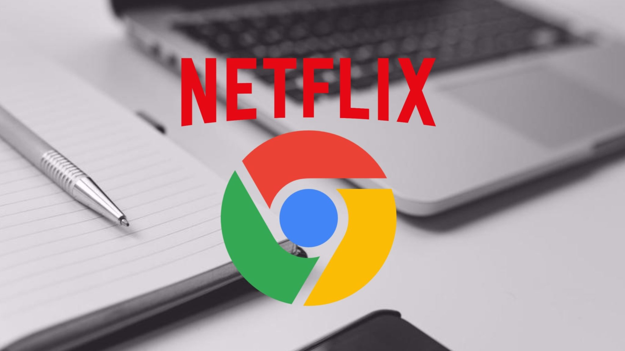 chrome netflix