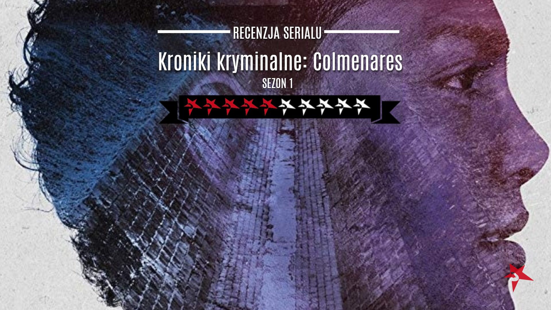 Kroniki kryminalne: Colmenares serial netflix kryminalny recenzja