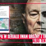 netflix polska mapa iwan grozny z treblinki msz serial dokumentalny