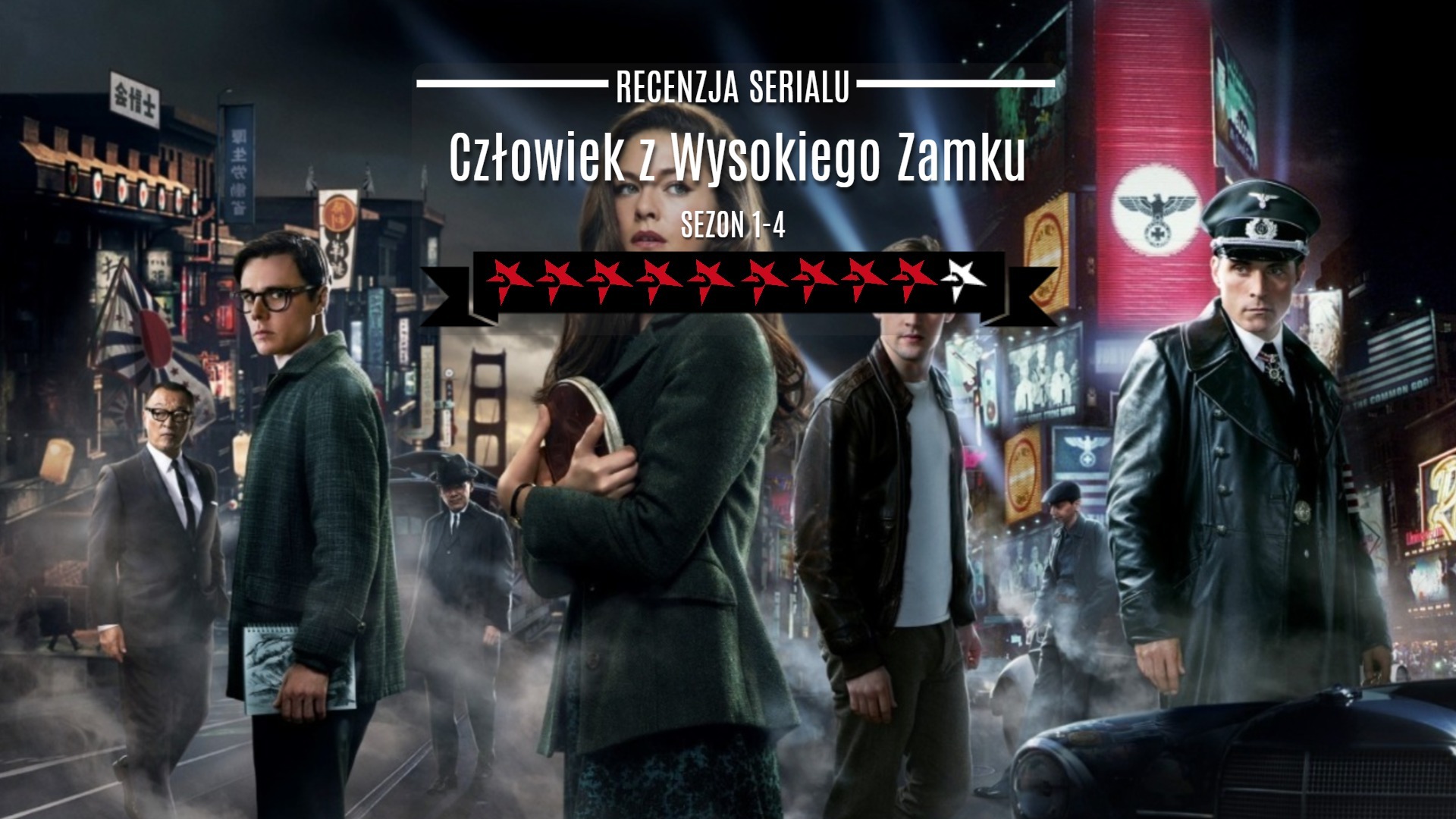 Człowiek z Wysokiego Zamku The Man in the High Castle Amazon Prime Video serial recenzja sezon 1 2 3 4