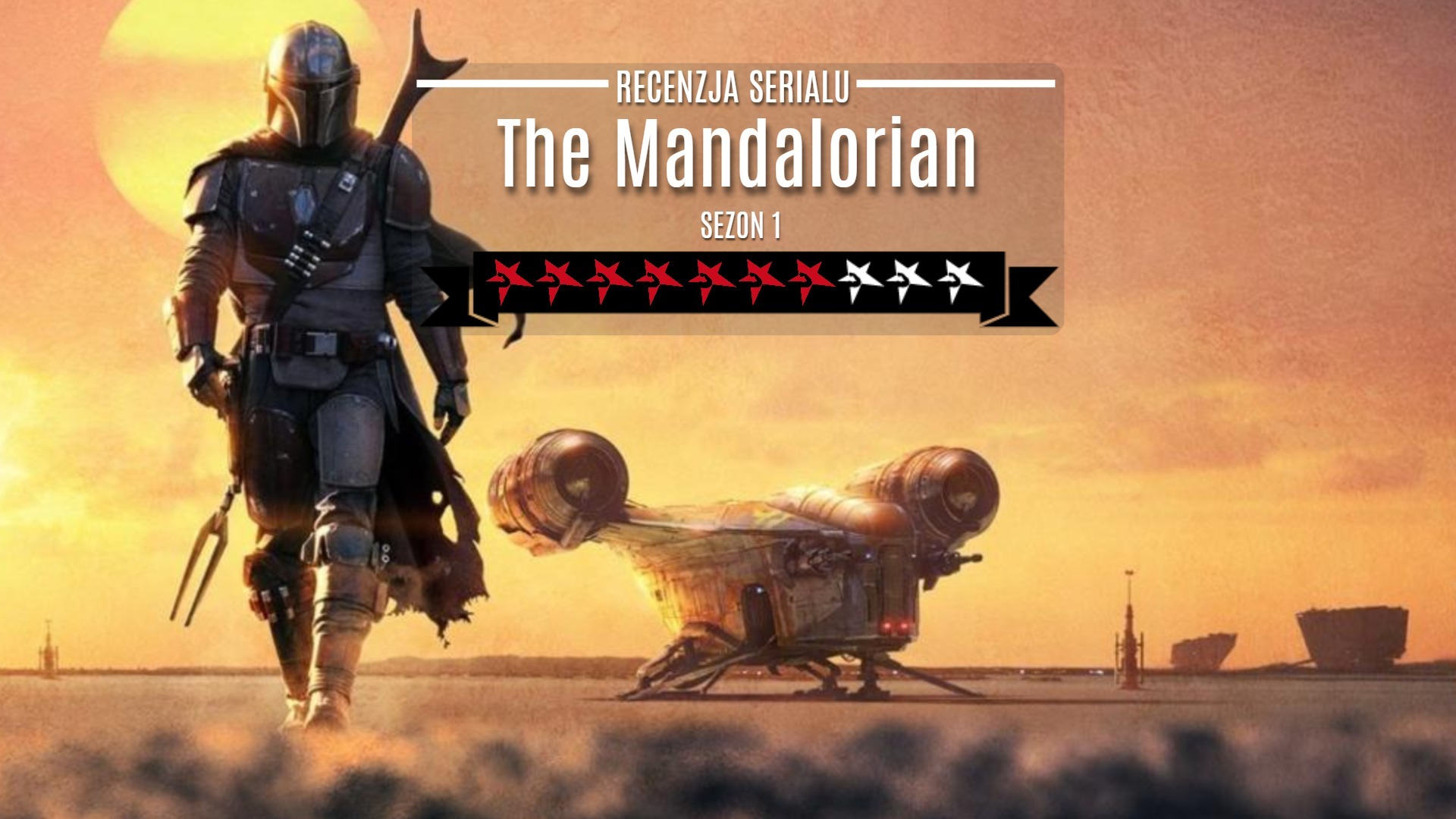 The Mandalorian Disney+ Plus recenzja serialu pierwszego sezonu pierwszy sezon