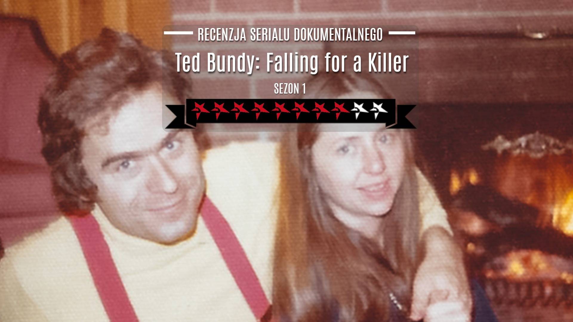 Ted Bundy: Falling for a Killer