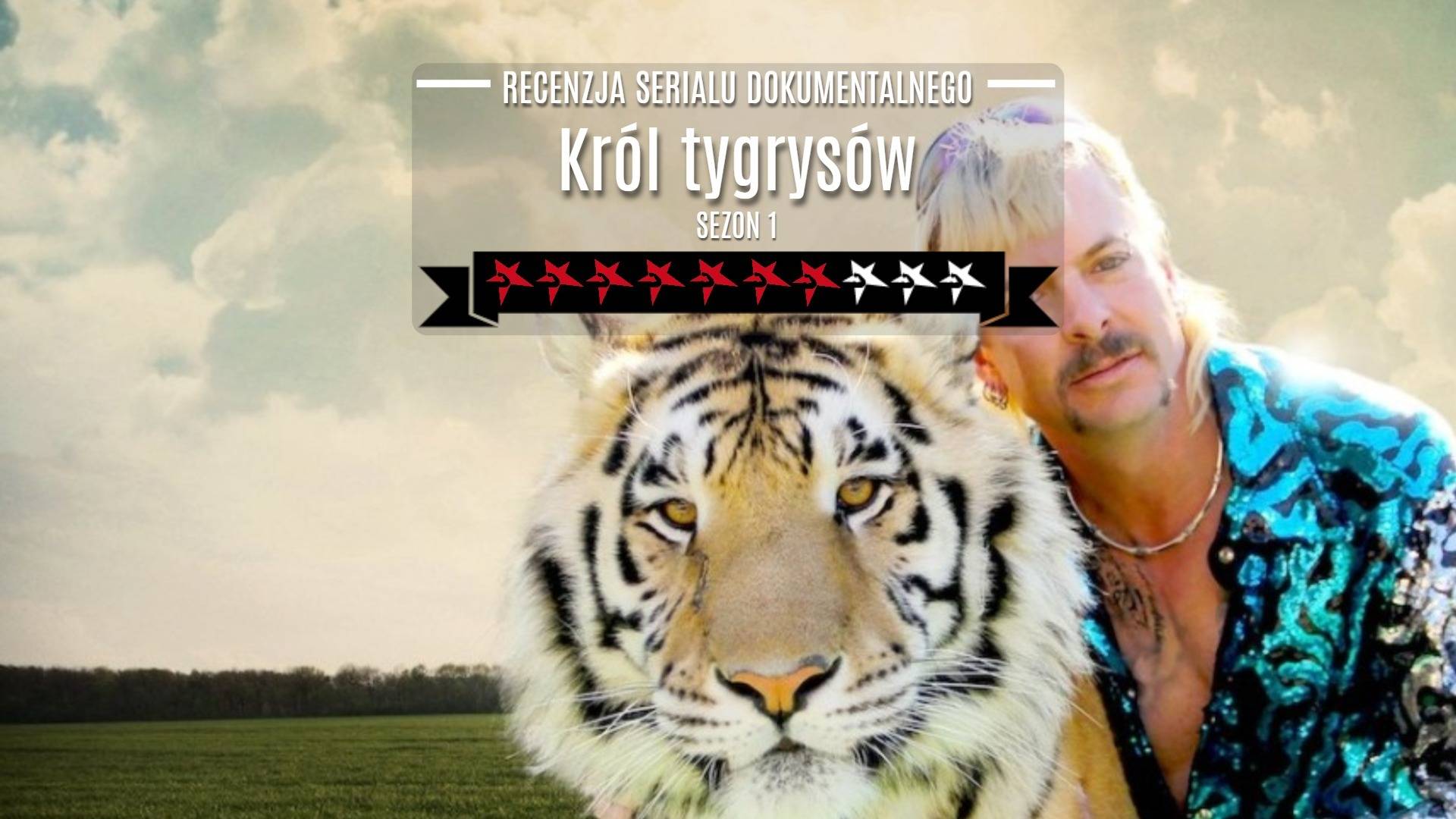 król tygrysów tiger king netflix recenzja serial dokumentalny sezon 1