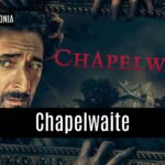 Chapelwaite serial 2021