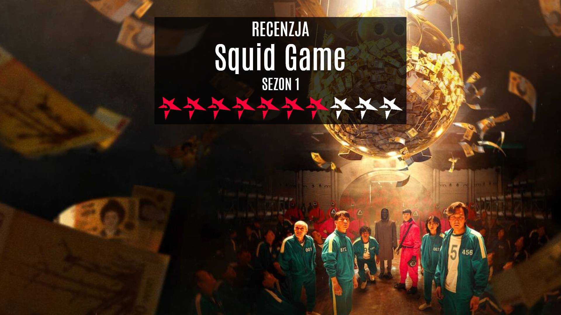 Squid Game serial Netflix sezon 1 recenzja