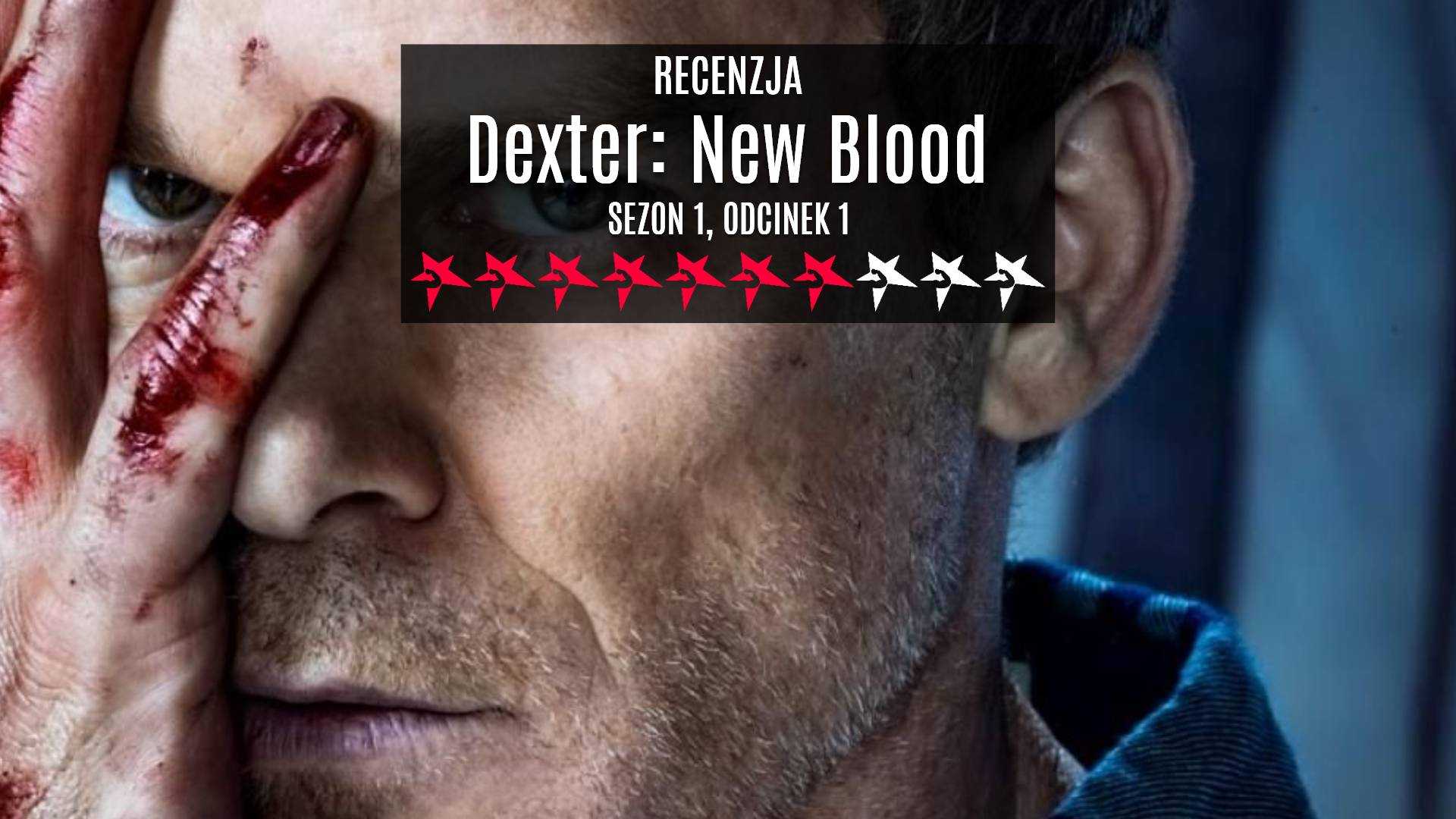 Dexter: New Blood sezon 1 odcinek 1 recenzja serialu
