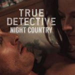 True Detective: Night Country serial hbo max